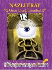 Gece Çiçeği İstanbul <br /> Usta Kalemlerden Masallar