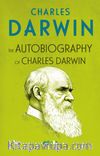 The Autobiography Of Charles Darwin