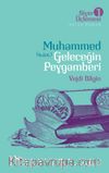 Muhammed (s.a.v.) Geleceğin Peygamberi / Siyer Üçlemesi 1