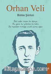 Orhan Veli - Bütün Şiirleri