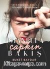 İstanbul’a Çapkın Bakış