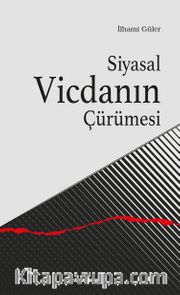 Siyasal Vicdanın Çürümesi