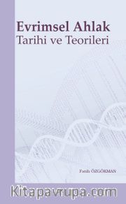 Evrimsel Ahlak  Tarihi ve Teorileri
