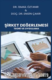 Şirket Değerlemesi Teori ve Uygulama