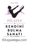 Pilates ve Kendini Bulma Sanatı