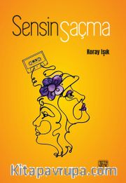 Sensin Saçma