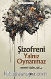 Şizofreni Yalnız Oynanmaz  / Şizofrenik Semptomlar 1