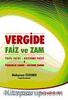 Vergide Faiz ve Zam & Tecil Faizi-Gecikme Faizi-Pişmanlık Zammı-Gecikme Zammı