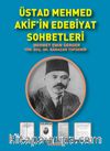 Üstad Mehmet Akif’in Edebiyat Sohbetleri