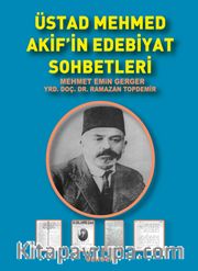 Üstad Mehmet Akif’in Edebiyat Sohbetleri