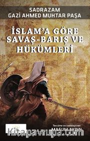 İslam’a Göre Savaş-Barış ve Hükümleri