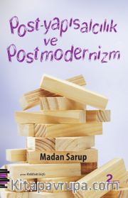 Post-yapısalcılık ve Postmodernizm <br /> Eleştirel Bir Giriş