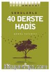 Sorularla 40 Derste Hadis / Sana Emanet