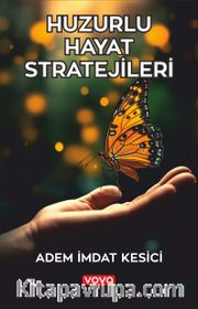 Huzurlu Hayat Stratejileri