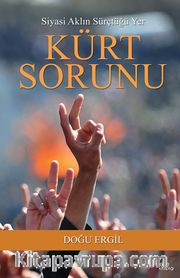 Siyasi Aklın Sürçtüğü Yer Kürt Sorunu