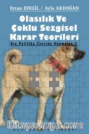 Olasılık Ve Çoklu Sezgisel Karar Teorileri / Dış Politika Üzerine Okumalar 2 