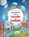 Dünyamız  Hakkında Sorular ve Cevaplar (Hareketli Karton Kitap) (Ciltli)