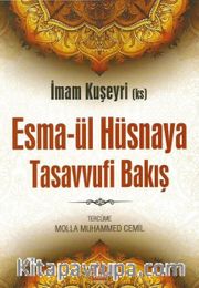 Esmaül Hüsnaya Tasavvufi Bakış