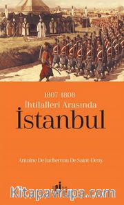 1807-1808 İhtilalleri Arasında İstanbul