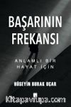 Başarının Frekansı & Anlamlı Bir Hayat İçin
