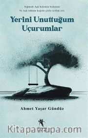 Yerini Unuttuğum Uçurumlar