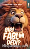 Biri Fabl Mı Dedi?