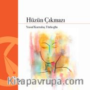 Hüzün Çıkmazı