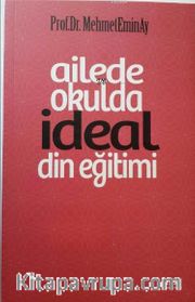 Ailede Okulda İdeal Din Eğitimi