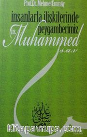 İnsanlarla İlişkilerinde Peygamberimiz Hz. Muhammed (s.a.v)