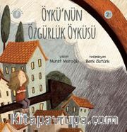 Öykü'nün Özgürlük Öyküsü