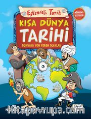 Kısa Dünya Tarihi <br /> Dünyaya Yön Veren Olaylar