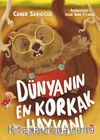 Dünyanın En Korkak Hayvanı