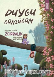 Duygu Günlüğüm / Mira ve Yekta Zorbalık Adası'nda Mücadele