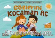 Gözlerini Kocaman Aç / Duyularla Rabbimi Tanıyorum 3 (Pencereli Kitap)