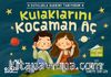 Kulaklarını Kocaman Aç - Duyularla Rabbimi Tanıyorum 1 (Pencereli Kitap)