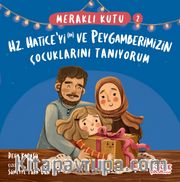 Meraklı Kutu 2 / Hz Hatice'yi (ra) ve Peygamberimizin Çocuklarını Tanıyorum