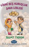 Yirmi Beş Kuruşluk Şaka Leblebi