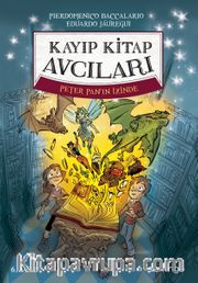 Kayıp Kitap Avcıları 1 Peter Pan’ın İzinde (Karton Kapak)