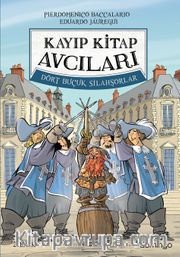 Kayıp Kitap Avcıları 2 <br /> Dört Buçuk Silahşörler (Karton Kapak)