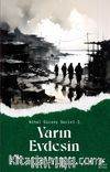 Yarın Evdesin