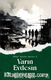 Yarın Evdesin