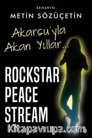 Akarsu’yla Akan Yıllar <br /> Rockstar Peace Stream
