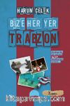 Bize Her Yer Trabzon
