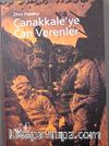 Çanakkale'ye Can Verenler