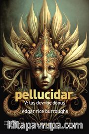 Pellucidar V <br /> Taş Devrine Dönüş