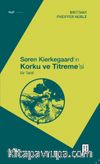 Søren Kierkegaard’ın Korku ve Titreme’si & Bir Tahlil