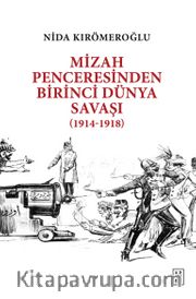 Mizah Penceresinden Birinci Dünya Savaşı