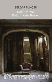 Delilim Yok Kalbimde Başka