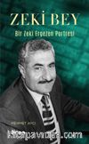 Zeki Bey & Bir Zeki Ergezen Portresi