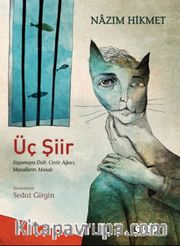 Üç Şiir Yaşamaya Dair, Ceviz Ağacı, Masalların Masalı